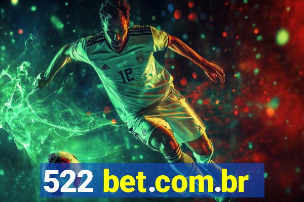 522 bet.com.br